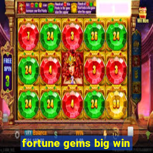 fortune gems big win